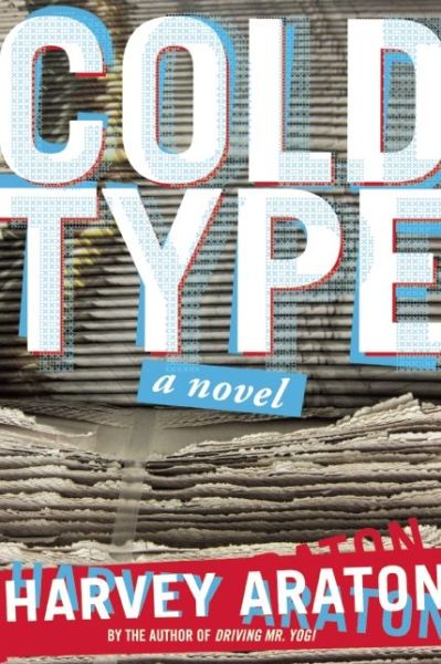 Cover for Harvey Araton · Cold Type (Hardcover Book) (2014)