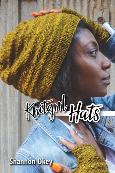 Cover for Shannon Okey · Knitgrrl Hats (Paperback Book) (2018)