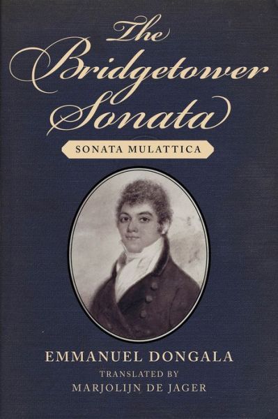 Cover for Emmanuel Dongala · The Bridgetower Sonata: Sonata Mulattica (Hardcover Book) (2021)