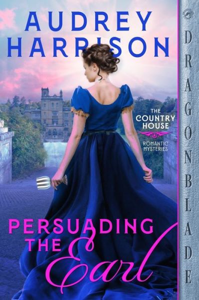 Cover for Audrey Harrison · Persuading the Earl (Book) (2023)