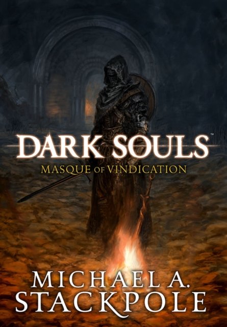 Cover for Michael A. Stackpole · Dark Souls: Masque of Vindication (Hardcover Book) (2022)