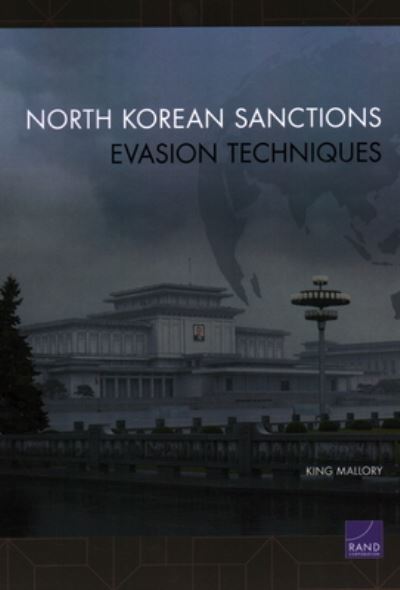 Cover for King Mallory · North Korean Sanctions Evasion Techniques (Paperback Book) (2021)