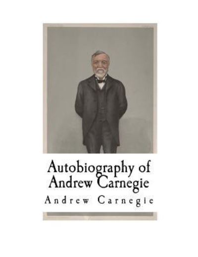 Cover for Andrew Carnegie · Autobiography of Andrew Carnegie (Paperback Book) (2017)