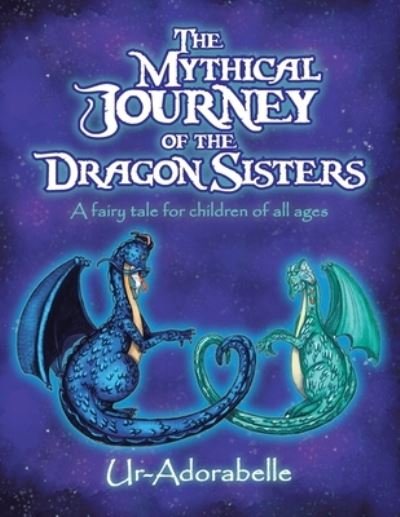 Cover for Ur-Adorabelle · Mythical Journey of the Dragon Sisters (Bog) (2022)