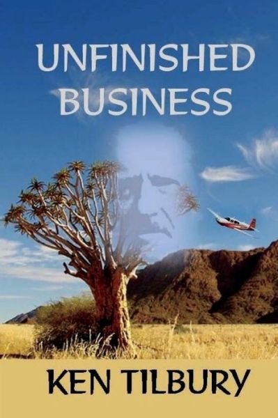 Cover for Ken a S Tilbury · Unfinished Business (Paperback Book) (2018)