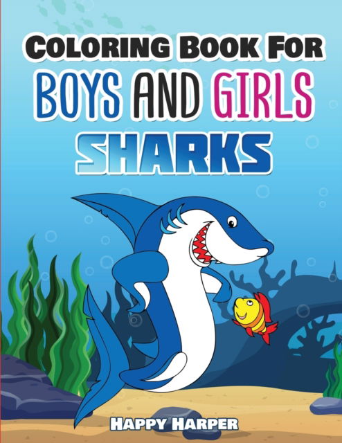 Shark Coloring Book - Harper Hall - Kirjat - CBAB Press - 9781989543887 - lauantai 7. maaliskuuta 2020