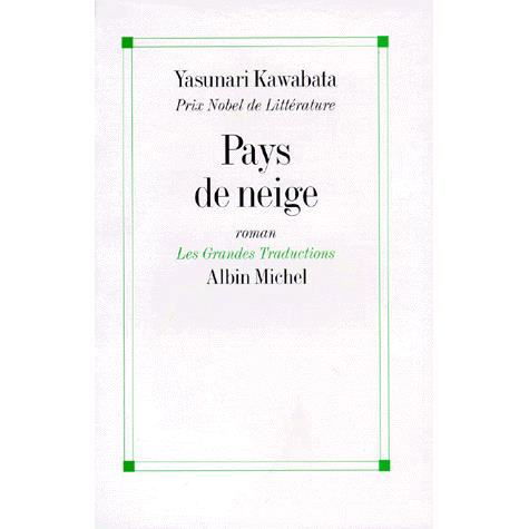 Cover for Yasunari Kawabata · Pays De Neige (Collections Litterature) (French Edition) (Pocketbok) [French edition] (1996)