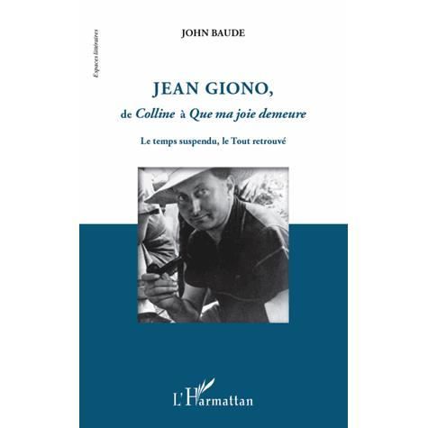 Cover for John Baude · Jean Giono, de Colline à Que ma joie demeure (Paperback Book) (2021)