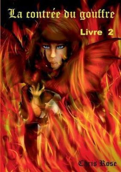 Cover for Rose · La contrée du gouffre (Book) (2017)