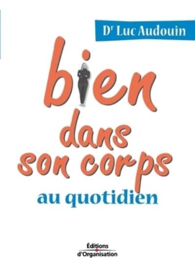 Cover for Luc Audouin · Bien dans son corps au quotidien (Paperback Book) (2003)