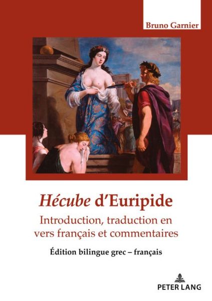 Cover for Bruno Garnier · Hecube d'Euripide, Traduction En Vers (Paperback Book) (2018)