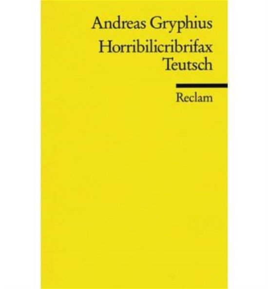 Cover for Gryphius · Horribilicribrifax Teutsch (Book)