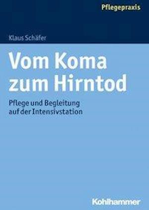 Cover for Schäfer · Vom Koma zum Hirntod (Book) (2017)