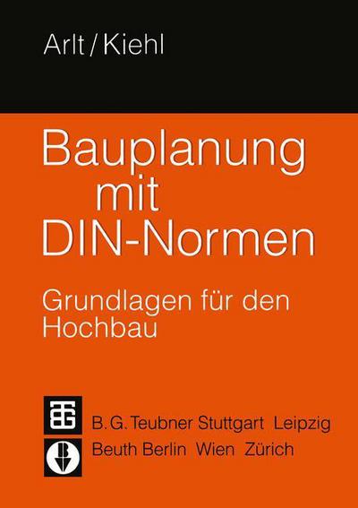 Cover for Bauplanung Mit Din-normen (Paperback Book) [Softcover Reprint of the Original 1st Ed. 1995 edition] (2012)