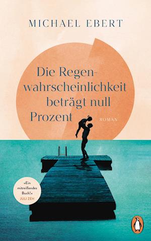 Cover for Michael Ebert · Die Regenwahrscheinlichkeit beträgt null Prozent (Book) (2025)