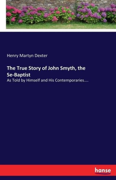 Cover for Dexter · The True Story of John Smyth, th (Bog) (2017)