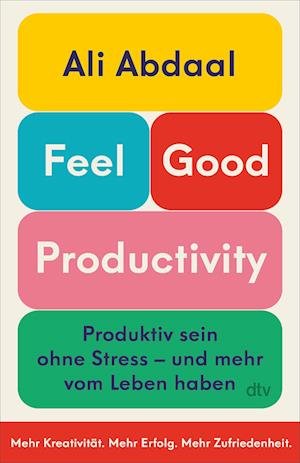 Cover for Ali Abdaal · Feel-Good Productivity (Book) (2023)