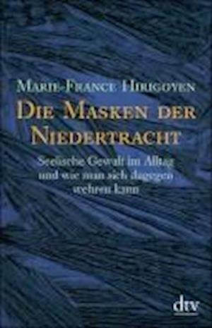 Cover for Marie-france Hirigoyen · Dtv Tb.36288 Hirigoyen.masken D.nieder. (Buch)