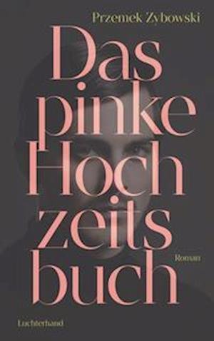 Cover for Przemek Zybowski · Das pinke Hochzeitsbuch (Book) (2022)