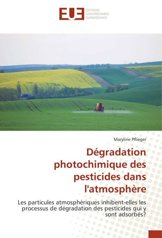 Cover for Pflieger · Dégradation photochimique des (Book)