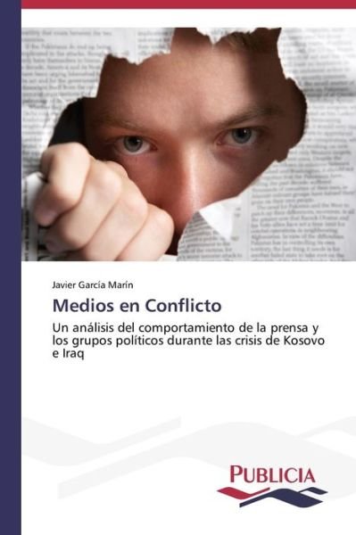 Cover for Javier García Marín · Medios en Conflicto (Paperback Book) [Spanish edition] (2013)