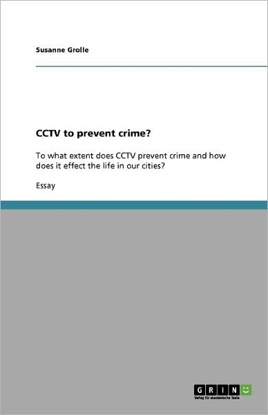 Cover for Grolle · CCTV to prevent crime? (Bog) (2009)