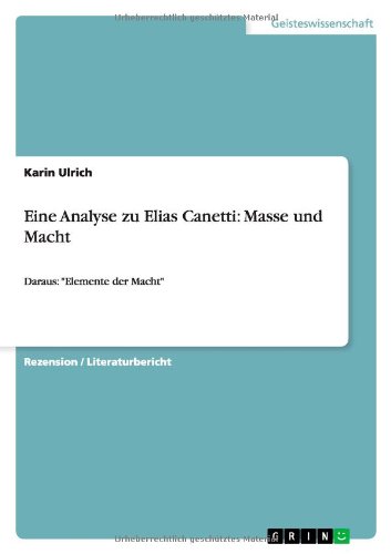 Eine Analyse zu Elias Canetti: M - Ulrich - Bücher - GRIN Verlag - 9783640622887 - 13. Mai 2010