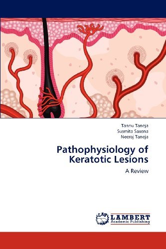 Cover for Neeraj Taneja · Pathophysiology of Keratotic Lesions: a Review (Paperback Bog) (2012)