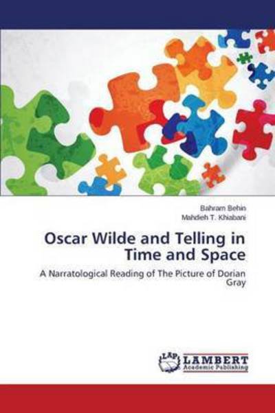Cover for Behin Bahram · Oscar Wilde and Telling in Time and Space (Paperback Book) (2015)