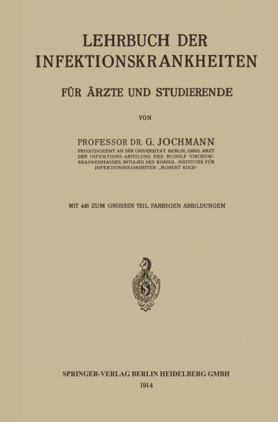 Cover for Jochmann Georg Jochmann · Lehrbuch der Infektionskrankheiten f. Aerzte u. Studierende (Paperback Book) (1914)