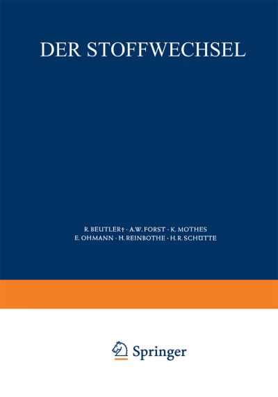 Cover for Ruth Beutler · Der Stoffwechsel: Zweiter Teil - Physiologische Chemie (Paperback Book) (1966)