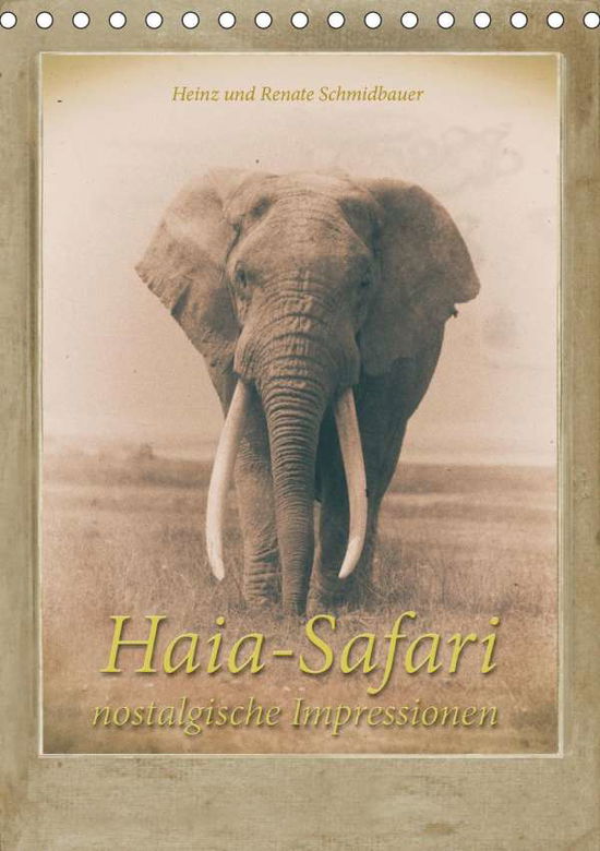 Cover for Schmidbauer · Haia Safari nostalgische Im (Buch)