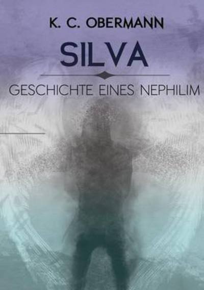 Cover for Obermann · Silva - Geschichte eines Nephi (Bok) (2022)