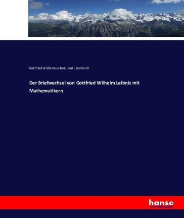 Der Briefwechsel von Gottfried - Leibniz - Books -  - 9783743624887 - January 10, 2017