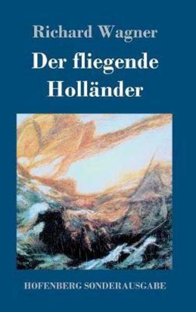 Cover for Wagner · Der fliegende Holländer (Buch) (2017)