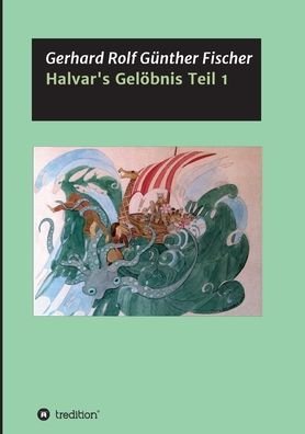 Cover for Fischer · Halvar's Gelöbnis Teil 1 (Book) (2019)
