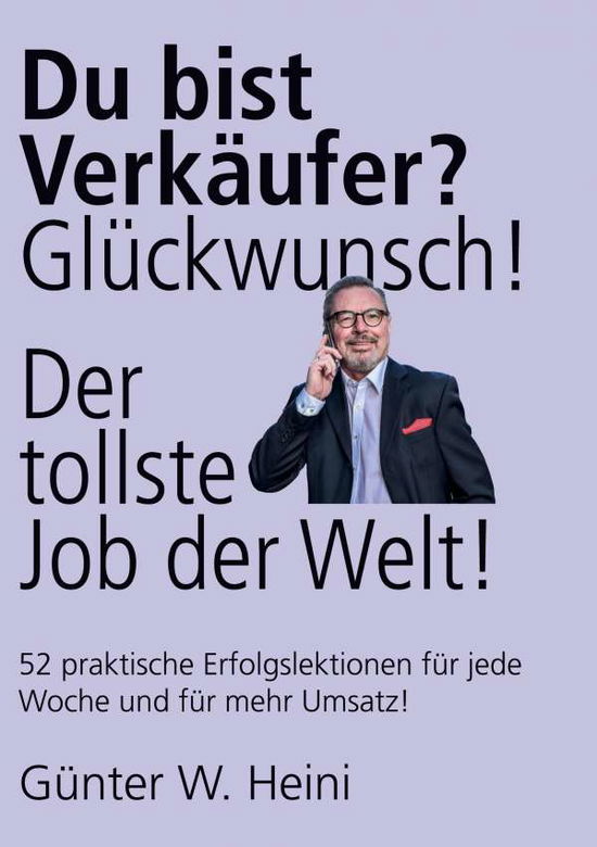 Du bist Verkäufer? Glückwunsch - - Heini - Książki -  - 9783750471887 - 