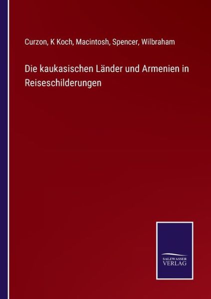 Cover for Curzon · Die kaukasischen Lander und Armenien in Reiseschilderungen (Paperback Book) (2021)