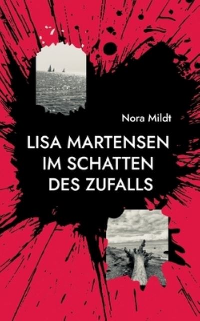 Cover for Nora Mildt · Lisa Martensen Im Schatten des Zufalls (Book) (2024)