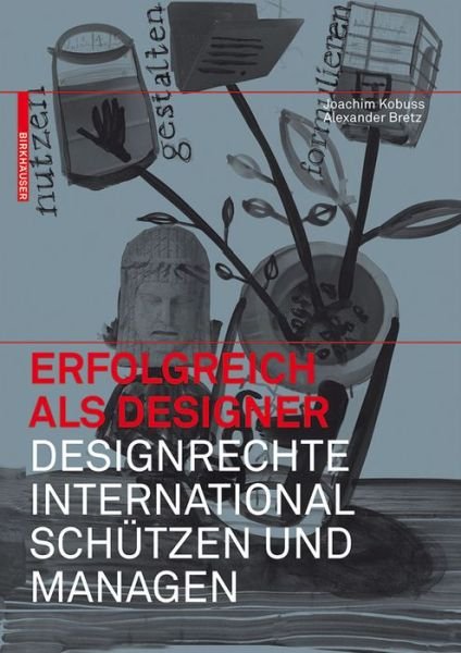 Cover for Joachim Kobuss · Erfolgreich Als Designer: Designrechte International Schutzen Und Managen (Paperback Book) (2009)