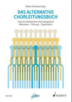 Cover for Reiner Schuhenn · Das alternative Chorleitungsbuch (Book) (2015)