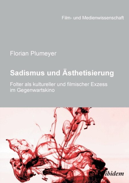 Cover for Plumeyer · Sadismus und Ästhetisierung (Book) (2011)