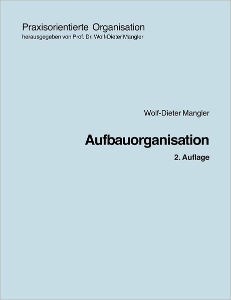 Cover for Mangler · Aufbauorganisation (Book) [German edition] (2010)