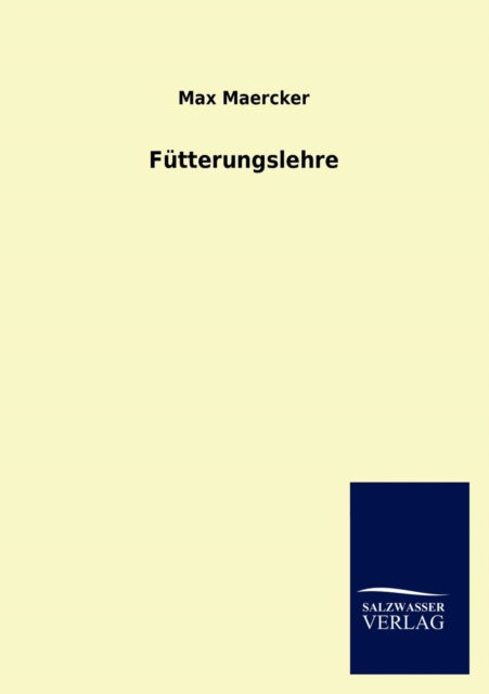 Cover for Max Maercker · Fütterungslehre (Paperback Book) [German edition] (2012)