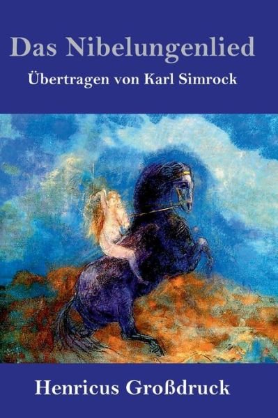 Cover for Anonym · Das Nibelungenlied (Grossdruck) (Gebundenes Buch) (2019)