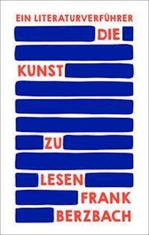 Cover for Frank Berzbach · Die Kunst zu lesen (Hardcover Book) (2021)