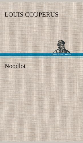 Cover for Louis Couperus · Noodlot (Hardcover Book) [Dutch edition] (2013)