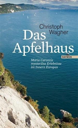 Das Apfelhaus - Christoph Wagner - Books -  - 9783852186887 - 