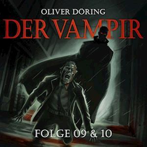 Oliver Doering · Der Vampir (Teil 9 & 10) (CD) (2023)