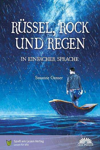 Cover for Ganser · Rüssel, Rock und Regen (Book)